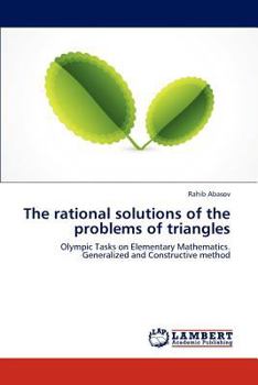 Paperback The Rational Solutions of the Problems of Triangles Book