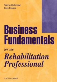 Paperback Business Fundamentals for the Rehabilitation Professional Book