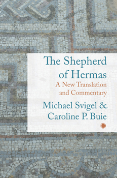 Paperback The Shepherd of Hermas: A New Translation and Commentary Book