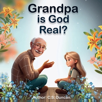 Paperback Grandpa is God Real? Book