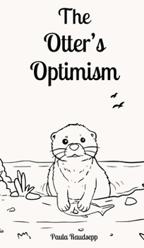 Hardcover The Otter's Optimism Book