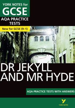 Paperback The Strange Case of Dr Jekyll and MR Hyde Aqa Practice Tests: York Notes for GCSE the Best Way to Practise and Feel Ready for and 2023 and 2024 Exams Book