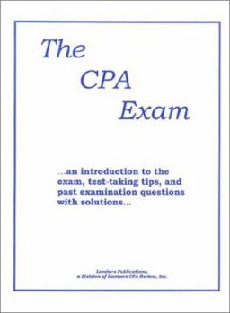 Paperback The CPA Exam: An Introduction with Test Taking Tips and Past Exam Questions with Solutions Book