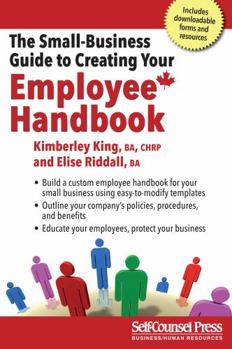 Paperback The Small-Business Guide to Creating Your Employee Handbook Book