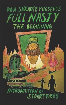 Full Nasty: The Beginning (Satanic Bill Series)