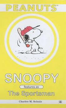 Snoopy Stars as The Sportsman - Book #7 of the Snoopy Stars