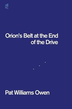 Paperback Orion's Belt at the End of the Drive Book