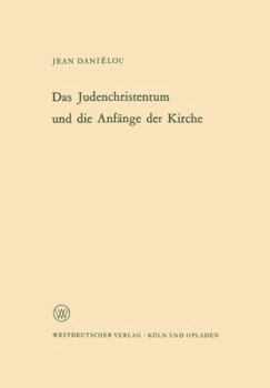 Paperback Das Judenchristentum Und Die Anfänge Der Kirche [German] Book