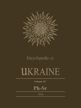 Hardcover Encyclopedia of Ukraine: Volume IV: Ph-Sr Book