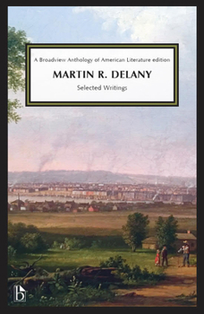 Paperback Martin R. Delany: Selected Writings Book