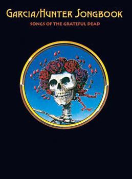 Paperback Garcia/Hunter Songbook: Songs of the Grateful Dead Book