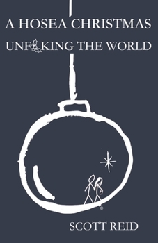 Paperback A Hosea Christmas: Unf**king the World Book