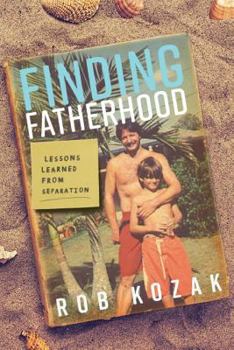 Paperback Finding Fatherhood Book