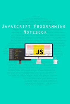 Paperback Javascript Programming Notebook: Notebook Of Javascript Codes, Javascript Programming, Journal, Diary, Journal Gift, (120 pages, 6x9 inches) Book