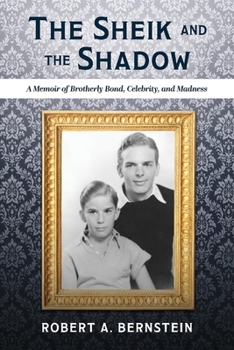 Paperback The Sheik and the Shadow: A Memoir of Brotherly Bond, Celebrity, and Madness Volume 1 Book