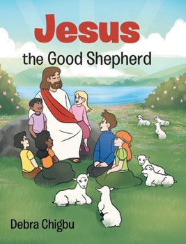 Hardcover Jesus the Good Shepherd Book