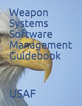 Paperback Weapon Systems Software Management Guidebook Book