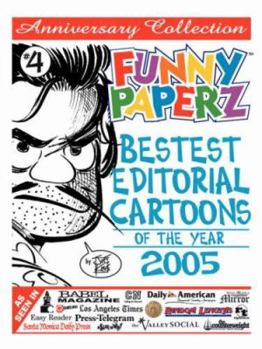 Paperback Funny Paperz #4: Bestest Editorial Cartoons of the Year - 2005 Book