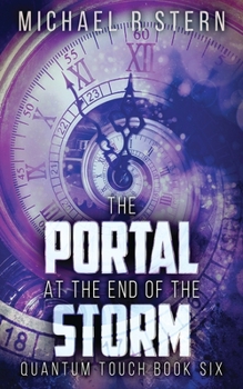 The Portal At The End Of The Storm: Large Print Edition