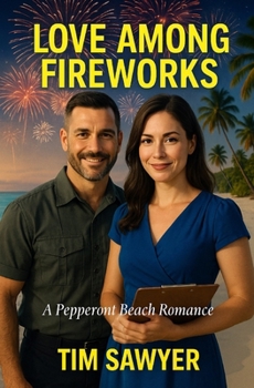Paperback Love Among Fireworks: A Pepperoni Beach Romance Book