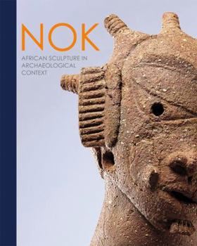 Paperback Nok: African Sculpture in Archaeological Context Book