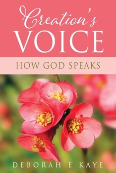 Paperback Creation's Voice: How God Speaks Book