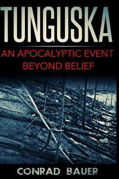 Paperback Tunguska: An Apocalyptic Event Beyond Belief Book
