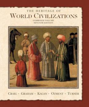 Hardcover The Heritage of World Civilizations: Combined Volume [With CD-ROM] Book