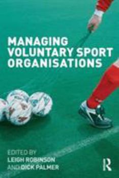 Paperback Managing Voluntary Sport Organisations Book