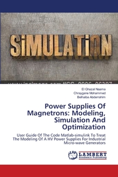 Paperback Power Supplies Of Magnetrons: Modeling, Simulation And Optimization Book