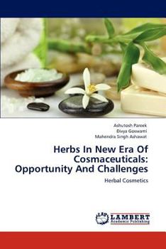 Paperback Herbs In New Era Of Cosmaceuticals: Opportunity And Challenges Book