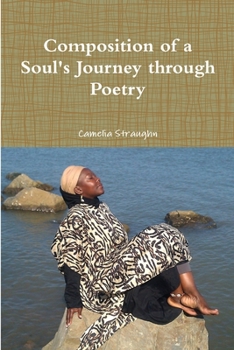 Paperback Composition of a Soul's Journey through Poetry Book