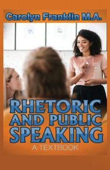 Paperback Rhetoric And Public Speaking: A Textbook Book