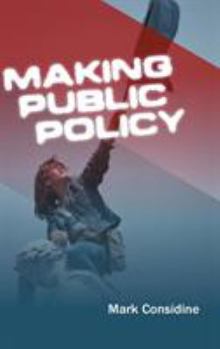 Hardcover Making Public Policy: Institutions, Actors, Strategies Book