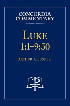 Hardcover Luke 1: 1-9:50 - Concordia Commentary Book