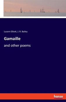 Paperback Gamaille: and other poems Book