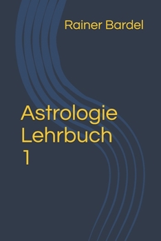 Paperback Astrologie Lehrbuch 1 [German] Book