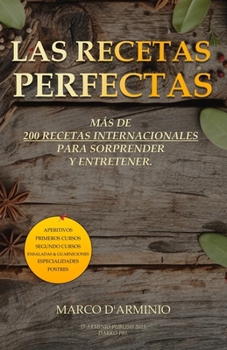 Paperback Las Recetas Perfectas: Más de 200 recetas internacionales para sorprender y entretener [Spanish] Book