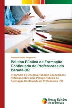 Paperback Política Pública de Formação Continuada de Professores do Paraná-BR [Portuguese] Book