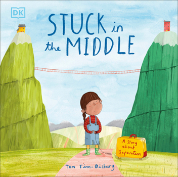 Hardcover Stuck in the Middle: A Story about Separation Book