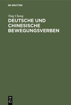 Hardcover Deutsche und chinesische Bewegungsverben [German] Book
