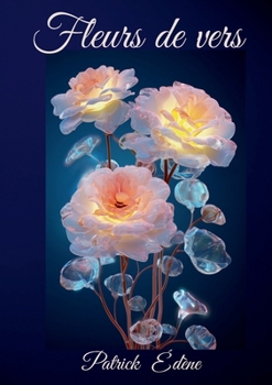 Paperback Fleurs de vers (French Edition) [French] Book
