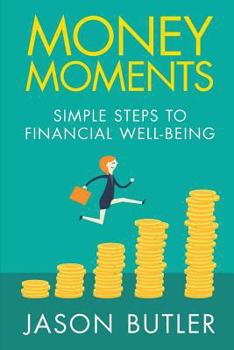 Paperback Money Moments: Simple steps to financial well-being Book