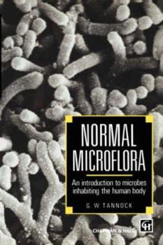 Paperback Normal Microflora: An Introduction to Microbes Inhabiting the Human Body Book