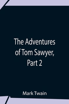 Paperback The Adventures Of Tom Sawyer, Part 2 Book