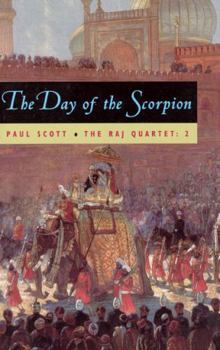 Paperback The Raj Quartet, Volume 2: The Day of the Scorpion Volume 2 Book