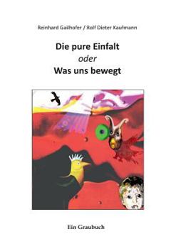 Paperback Die pure Einfalt [German] Book