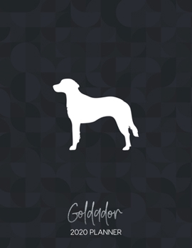 Paperback Goldador 2020 Planner: Dated Weekly Diary With To Do Notes & Dog Quotes Book