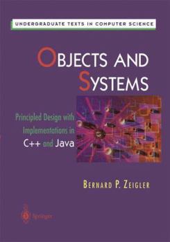 Hardcover Objects and Systems: Principled Design with Implementations in C++ and Java Book