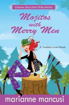 Mojitos with Merry Men - Book #2 of the Timeless Love
